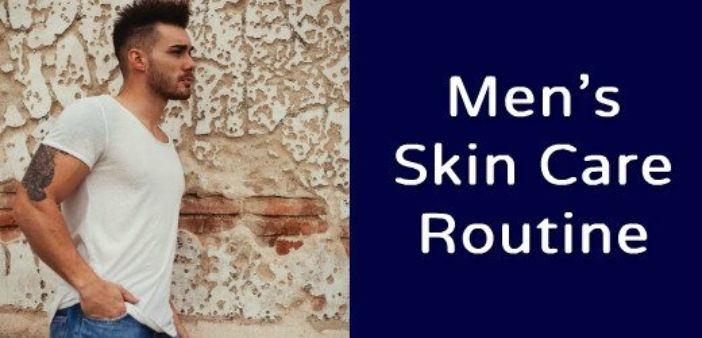 mens skin care routine